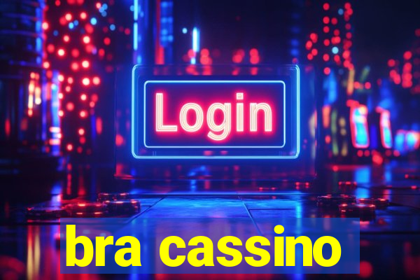 bra cassino